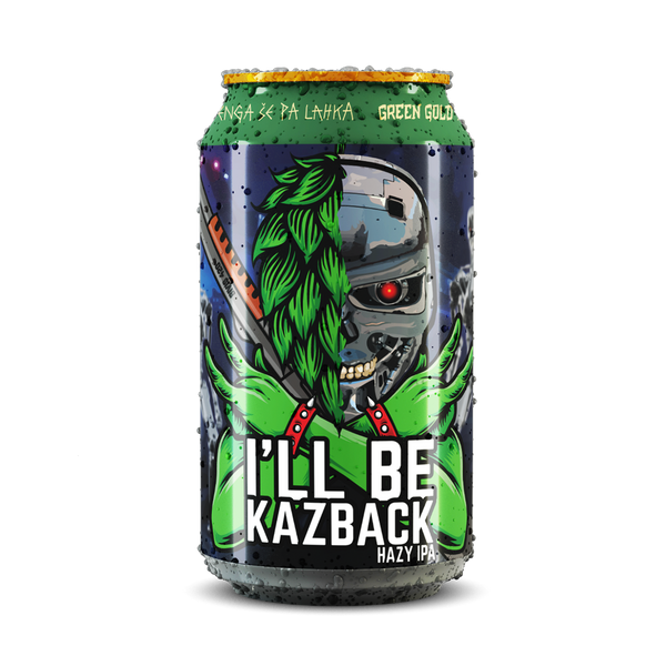 I'LL BE KAZBACK - HAZY IPA